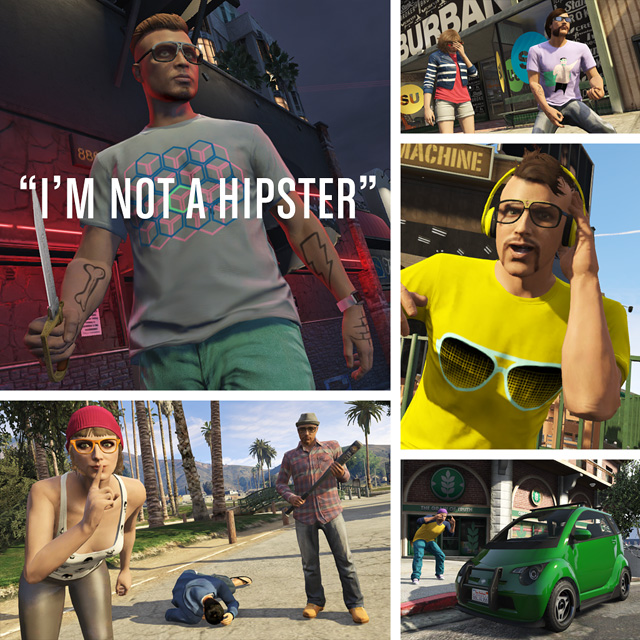 I'm Not a Hipster-gtaonline
