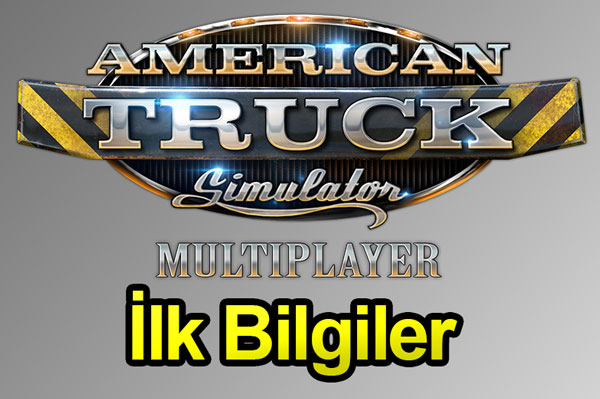 american-truck-simulator-multiplayer-ilk-bilgiler