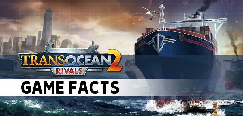 TransOcean 2 Rivals Game Facts